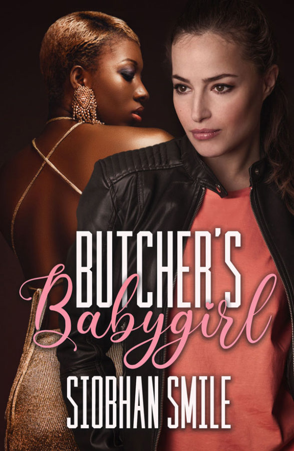 Butcher's Babygirl - Siobhan Smile