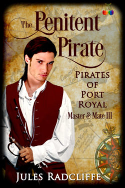 The Penitent Pirate - Jules Racliffe - Pirates of Port Royal - Master & Mate