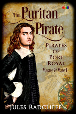 The Puritan Pirate - Jules Racliffe - Pirates of Port Royal - Master & Mate