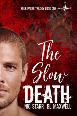 The Slow Death - Nic Star & BL Maxwell