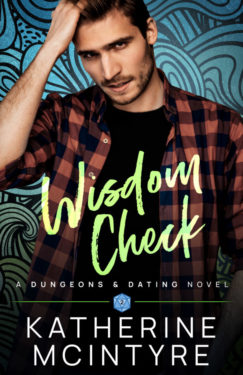 Wisdom Check - Katherine McIntyre - Dungeons & Dating