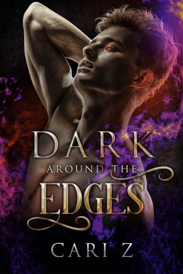 Dark Around the Edges - Cari Z