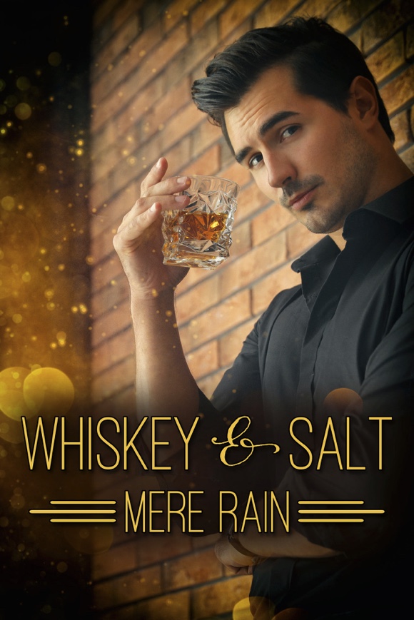 Whiskey & Salt - Mere Rain
