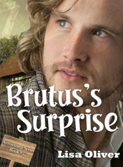 Brutus's Surprise - Lisa Oliver - Arrowtown Series