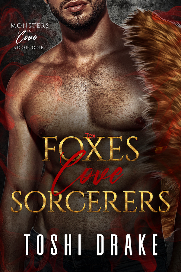 Foxes Love Sorcerers - Toshi Drake Monsters in Love