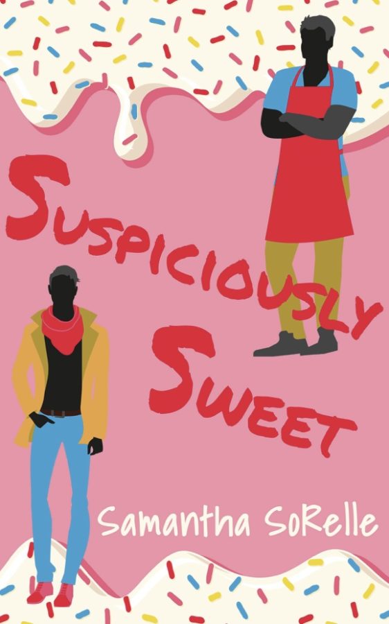 Suspiciously Sweet - Samantha SoRelle