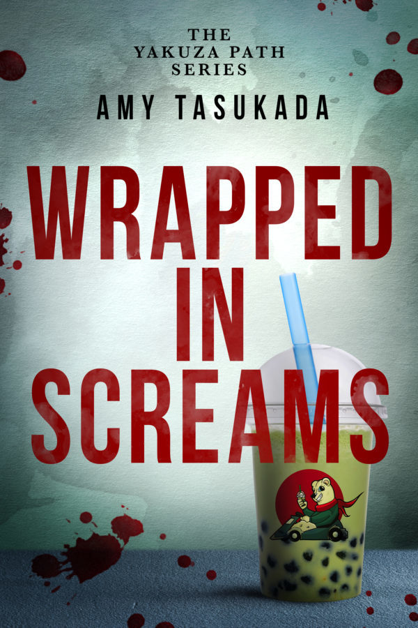 Wrapped in Screams - Amy Tasukada - The Yakuza Path