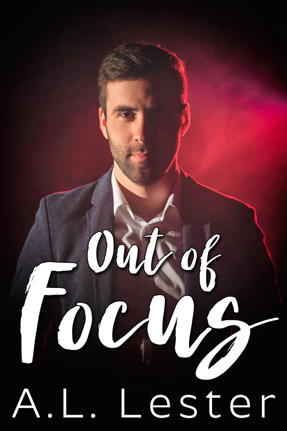 Out of Focus - A.L. Lester