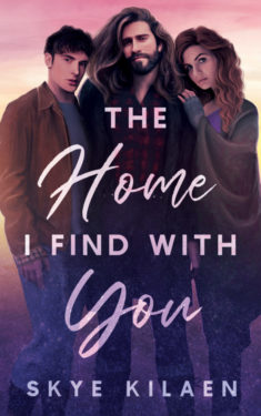 The Home I Find with You - Skye Kilaen