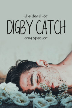 The Death of Digby Catch - Amy Spector