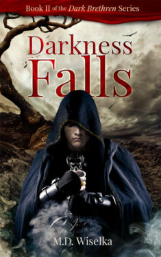 Darkness Falls - M.D. Wiselka - Dark Brethren