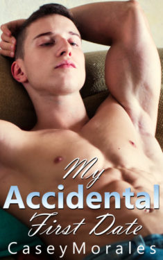 My Accidental First Date - Casey Morales