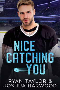 Nice Catching You - Ryan Taylor and Joshua Harwood