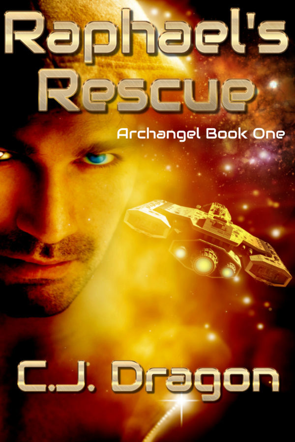 Raphael's Rescue - C.J. Dragon - Archangel