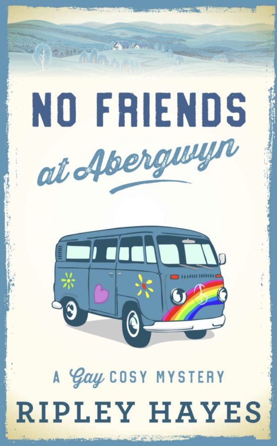 No Friends at Abergwyn – Ripley Hayes