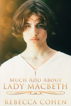 Much Ado About Lady Macbeth - Rebecca Cohen