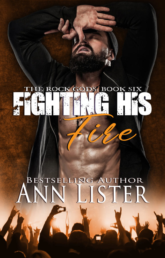 Fighting His Fire - Ann Lister - Rock Gods