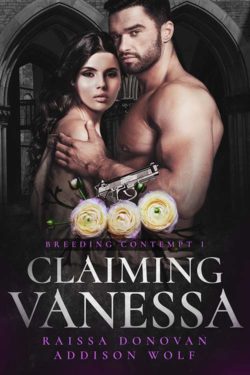 Claiming Vanessa - Raissa Donovan & Addison Wolf - Breeding Contempt