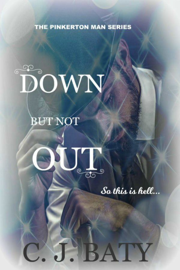 Down But Not Out - C.J. Baty