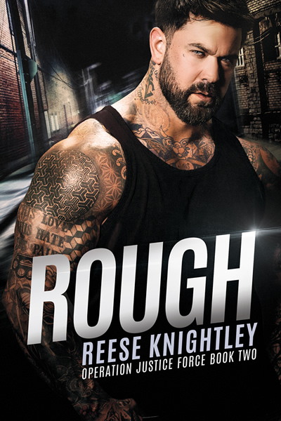 Rough - Reese Knightley - Operation Justice Force