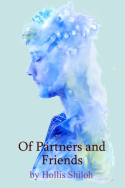 Of Partners and Friends - Hollis Shiloh