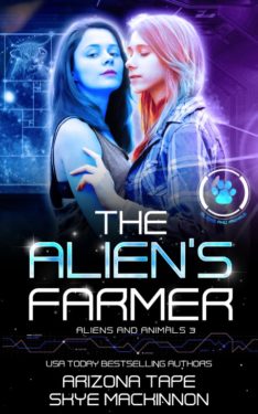 The Alien's Farmer - Arizona Tape & Skye MacKinnon - Aliens and Animals