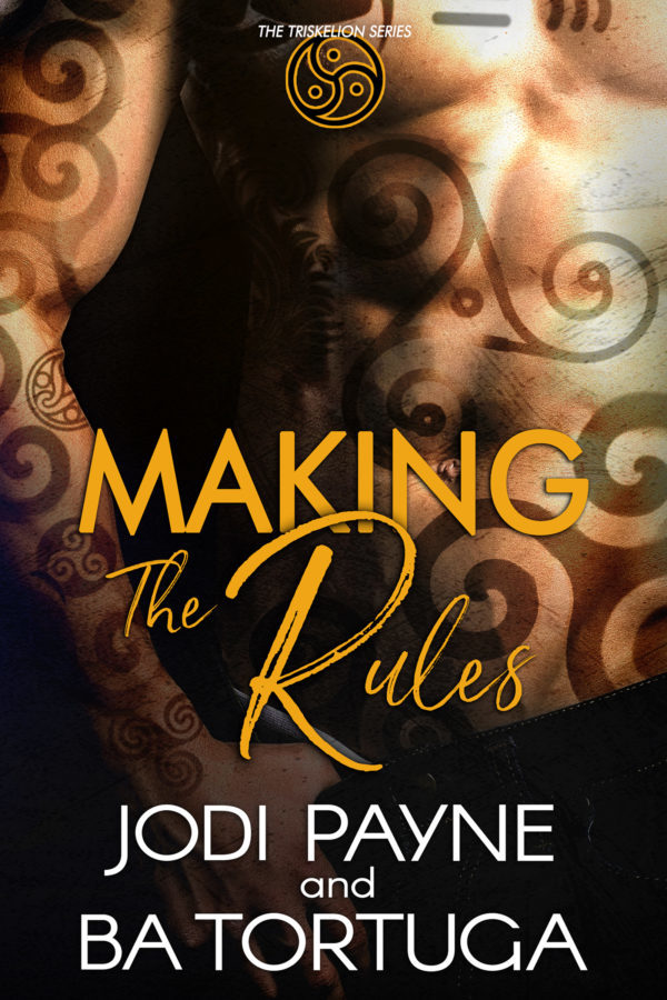 Making the Rules - Jodi Payne & BA Tortuga