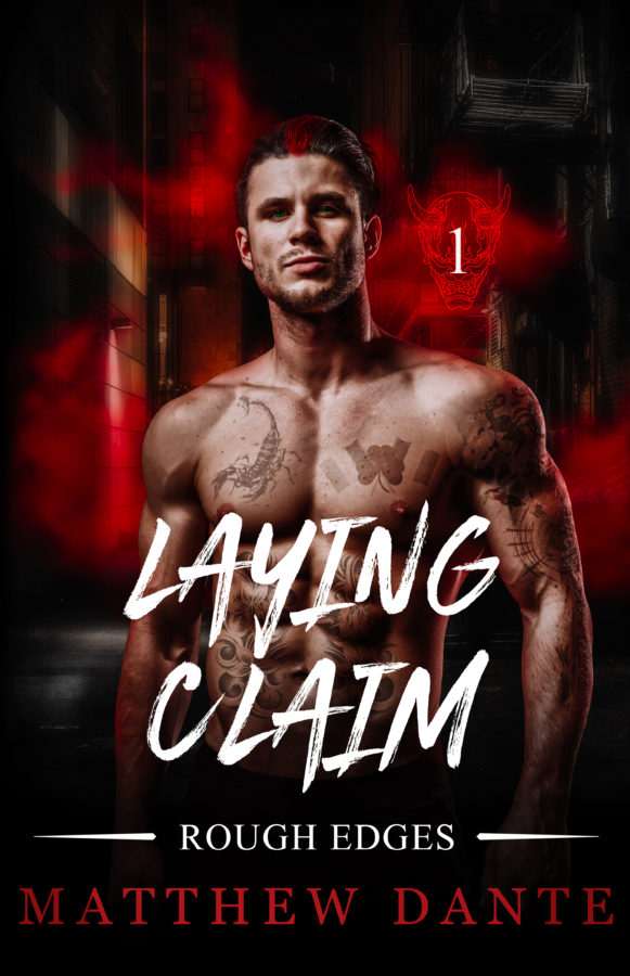 Laying Claim - Matthew Dante - Rough Edges