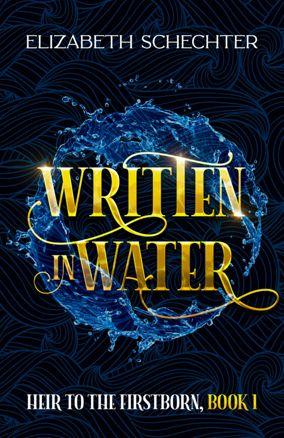 Written in Water - Elizabeth Schechter - Heir to the Firstborn