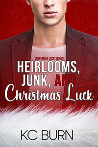 Heirlooms, Junk and Christmas Luck - KC Burn
