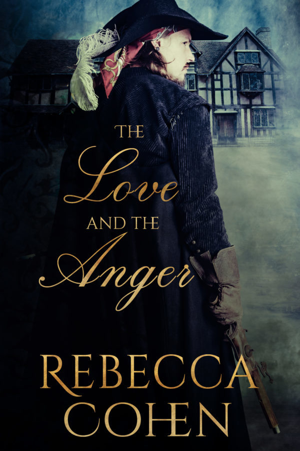 The Love and the Anger - Rebecca Cohen
