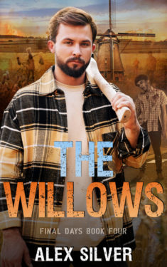 The Willows - Alex Silver - Final Days