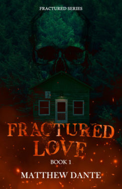 Fractured Love - Matthew Dante - Fractured Series