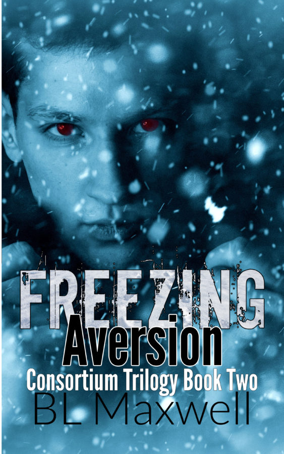 Freezing Aversion - BL Maxwell - Consortium Trilogy