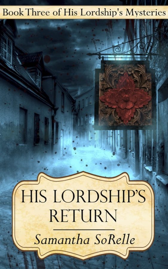 His Lordship's Return - Samantha SoRelle