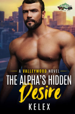 The Alpha's Hidden Desire - Kelex - Valleywood