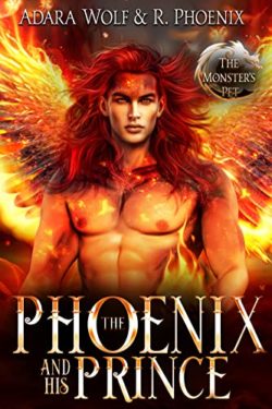 The Phoenix and His Prince - Adara Wolf and R. Phoenix - The Monster's Pet