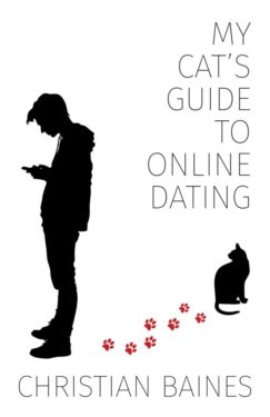 My Cat's Guide to Online Dating - Christian Baines