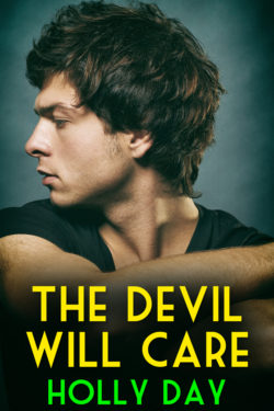 The Devil Will Care - Holly Day