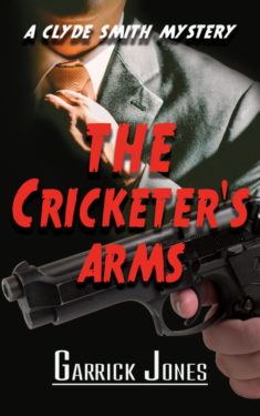 The Cricketer's Arms - Garrick Jones - Clyde Smith Mystery