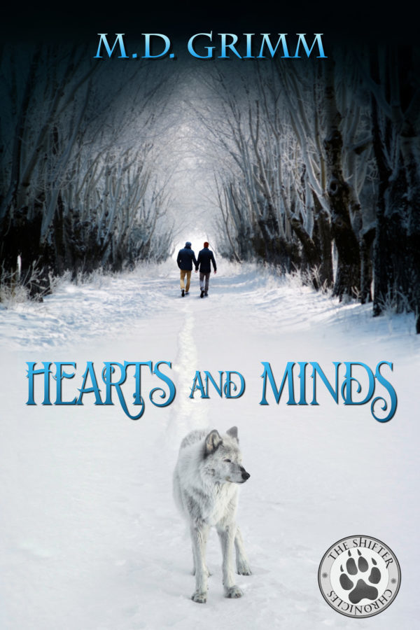 Hearts and Minds - M.D. Grimm - Shifter Chronicles