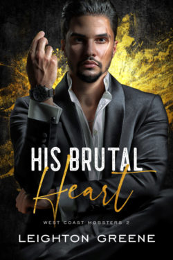 His Brutal Heart - Leighton Greene