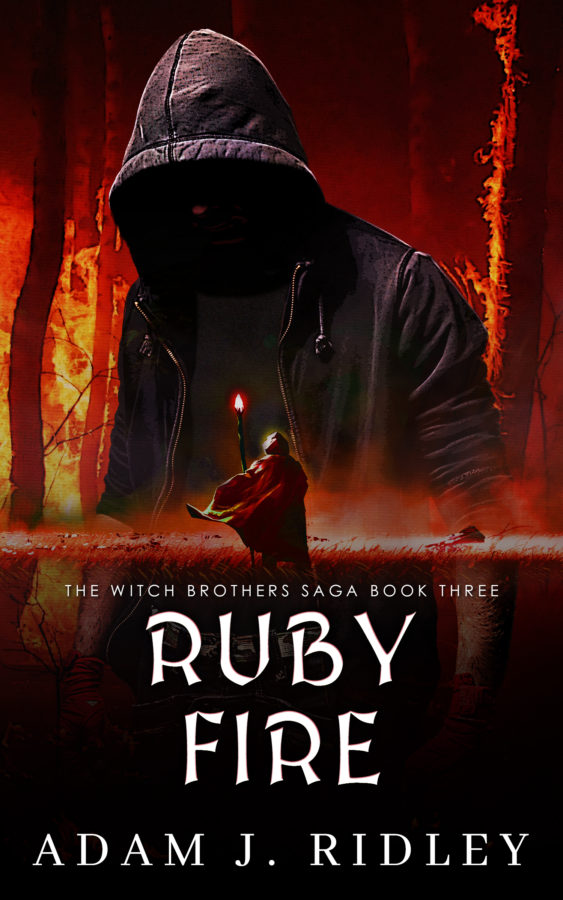 Ruby Fire - Adam J. Ridley - Witch Brothers Saga