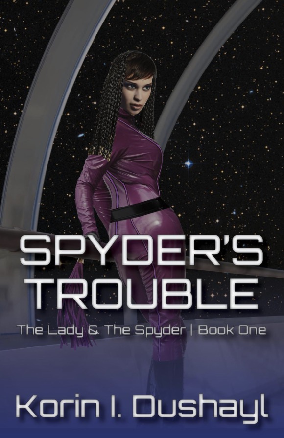 Spyder’s Trouble - Korin I. Dushayl