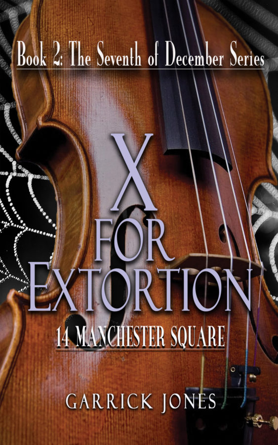 X for Extortion - Garrick Jones - The Seventh of December