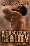 A Dangerous Reality - Layla Wolf