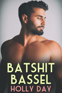 Batshit Bassel - Holly Day