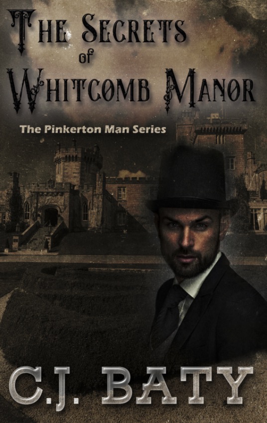 The Secrets of Whitcomb Manor - C.J. Baty