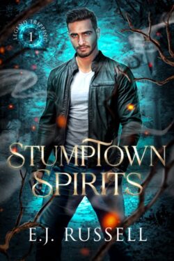 Stumptown Spirits - E.J. Russell - Legend Tripping