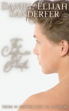 The Cadence of Breath - Daniel Elijah Sanderfer